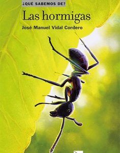 Nuevo libro: «Las Hormigas» de J.M. Vidal-Cordero