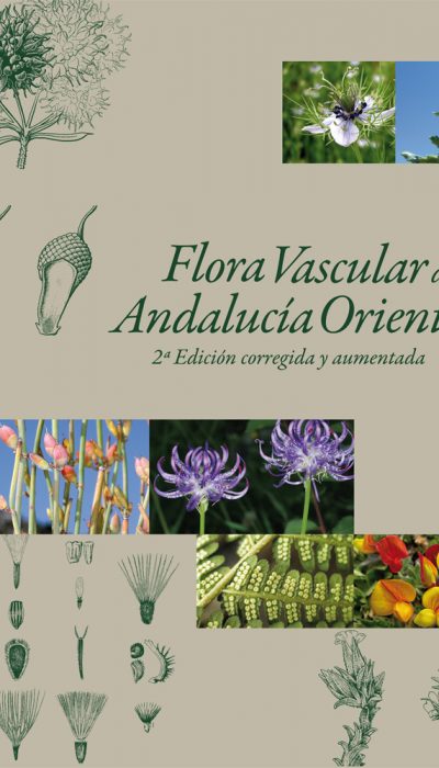 Flora Vascular de Andalucía Oriental. 2ª Edición corregida y aum